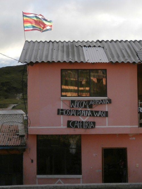 One of the many hostels in Quilotoa,flying the Incan flag.